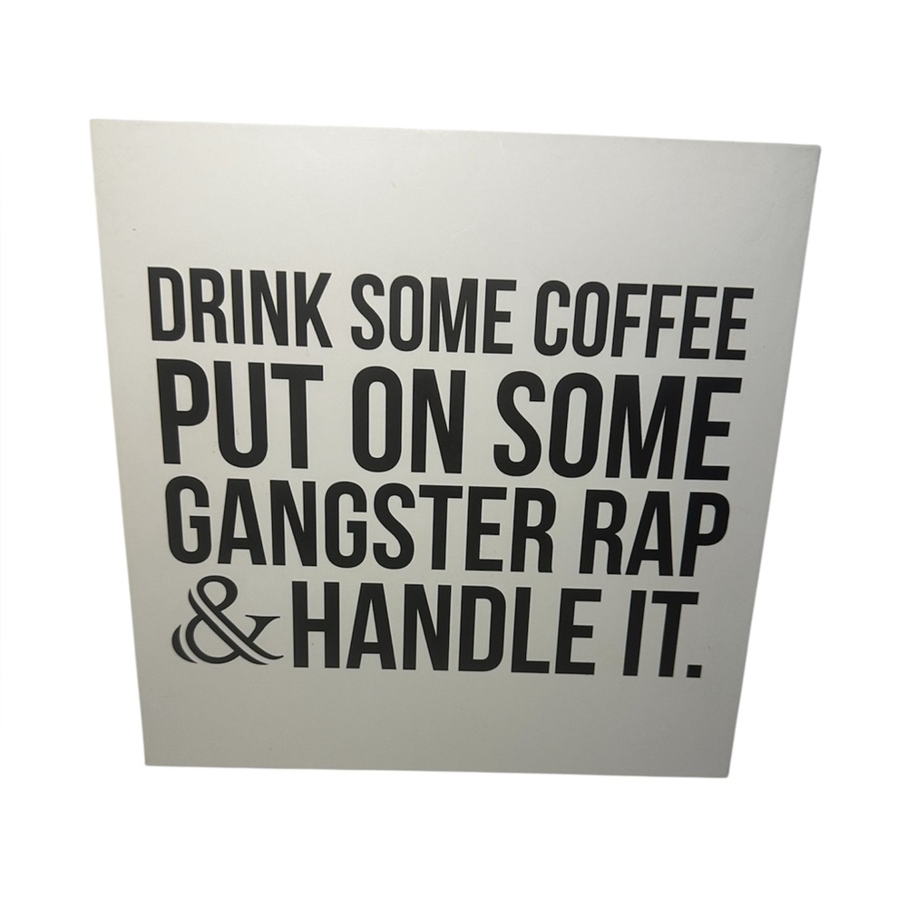 White & Black 'Drink Some Coffee' Wall Plaque - Unbranded
